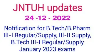 jntuh updates| b.tech, B pharmacy  |24-12-2022
