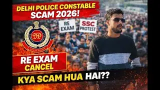 Delhi Police Scam 2026 || Exam Paper Cancel Protest || Ground Reality || क्या है सच्चाई