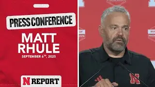 Nebraska Head Coach Matt Rhule Akron Post-Game Press Conference (9/6/25)