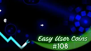 EASY USER COINS #108 | Geometry Dash 2.1 - 