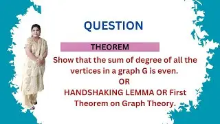 Show that the sum of degree of all the vertices in a graph G is even. OR HANDSHAKING LEMMA