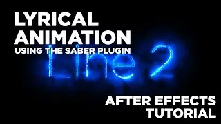 Lyrical Animation with Saber : After Effects Tutorial
