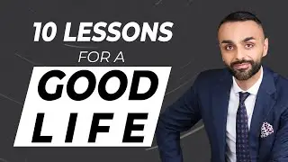 10 Lessons For A Good Life | Tips by Darius Foroux