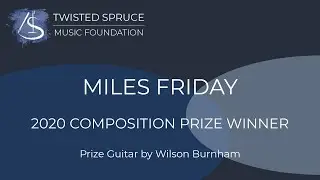2020 Composition Prize - Miles Friday Performed by Thomas Aquino