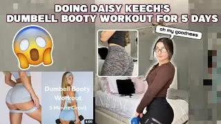Doing daisy keech's  dumbell booty workout for 5 days |Yesenia Sablon