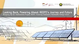 Wrapping Up REEP2: Powering Indonesia&rsquo;s Renewable Energy Future 🌟
