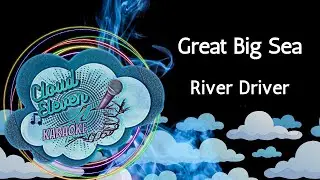 Great Big Sea - River Driver - karaoke - instrumental