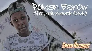 Roman Eskow - Si ou yaime amoin (remix) [AUDIO]