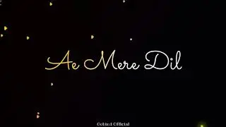 Ae Mere Dil | Black screen whatsapp status | Sad 💔 whatsapp status |