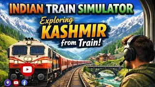Exploring Kashmir by Train in Indian Train Simulator 😱 Full Scenic Gameplay