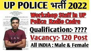 Workshop Staff in UP Police Radio Cadre | UP Police Recruitment 2022 | Gk Current Affairs Circle