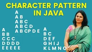 Character Pattern Program in Java|Alphabet Pattern in Java