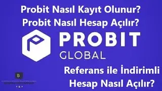 (2024) Probit Nasıl Kayıt Olunur? Probit Nasıl Hesap A&ccedil;ılır? (Referans ile İndirimli Hesap A&ccedil;mak)