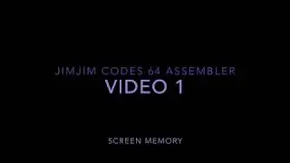 JimJim Codes 001 - Beginning Assembly Language on the Commodoe 64.  Screen Memory