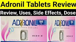 Adronil 150 mg how to use - ibandronate sodium tablets 150 mg - Review, Uses, Side Effects, Dose,