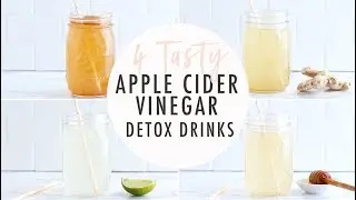 4 Tasty Apple Cider Vinegar Drinks