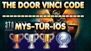 S.T.A.L.K.E.R.: Shadow of Chernobyl | The Door Vinci Code | Trophy | Achievement Guide