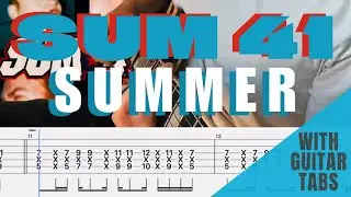 Sum 41- Summer Cover (Guitar Tabs On Screen)