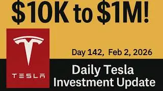 10K to 1 Million Tesla Investment Daily Update - Day 142 (2/2/2026) #TESLA #TSLA #TSLL #TSLQ