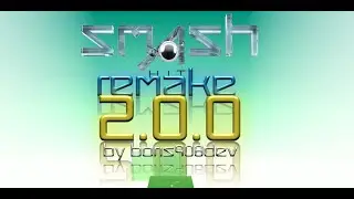 Smash Hit Mod - Remake 2.0.0 \\ By Boris908Dev // Премьера В 15:00 По Киевскому Времени.