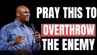 PRAY THIS TO OVERTHROW THE ENEMY | Powerful Morning Prayer for Victory, Protection & (32 Minutes)