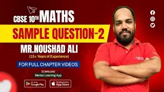 CBSE 10TH | SHORT Q2 | MENTOR LEARNING APP | MR. NOUSHAD ALI | MENTORQUEST LEARNING CENTER LLP