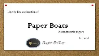 Paper Boats - Poetry Class 7-Line by line explanation in Tamil |English For Junior Classes|