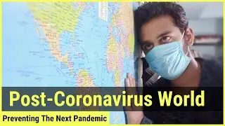 Post Coronavirus World - It's Time To Redesign Our World (Documentary)