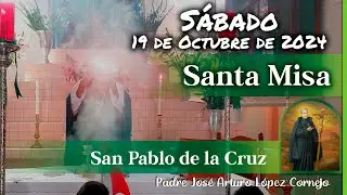 ✅ MISA DE HOY sábado 19 de Octubre 2024 - Padre Arturo Cornejo