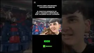 EL EMOTIVO MOMENTO DE JULI Y AGUSNETA DESPU&Eacute;S DE QUE TALLERES SALGA CAMPE&Oacute;N | KICK ARGENTINA A