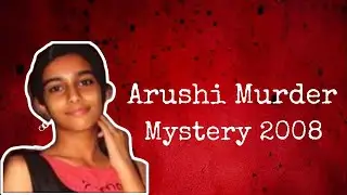 Aarushi Murder Case: Inside the Shocking Mystery | True Crime in India