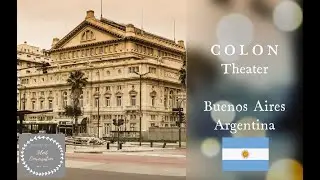TEATRO COLON Buenos Aires | Argentina | Window on the world | Tour of the theater, tourism in Bs.As.