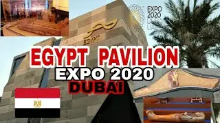 EGYPT PAVILION  / EXPO  2020 DUBAI / Today we are exploring  Egypt  Pavilion