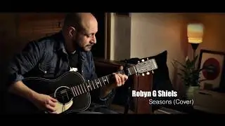 Robyn G Shiels - Seasons (Future Islands Cover)
