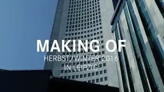 Mey & Edlich Making-of Video Leipzig Herbst/Winter 2016