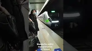 Amazing public transportation in Taiwan 2021