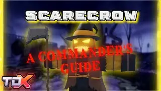 [TDX] A Commander's Guide To The SCARECROW