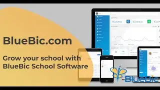BlueBic.com: Demo Tour of Best School Management Software