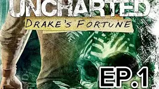 Let's Play | Uncharted Drake's Fortune | EP 1