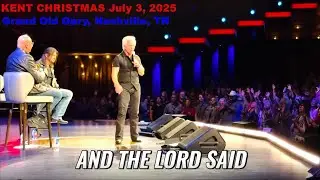 KENT CHRISTMAS 7.3.2025 URGENT PROPHETIC WORD 'Dismantling Tour' Event at GRAND OLD OPRY, NASHVILLE!