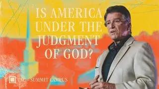 Is America under the judgment of God? | Carter Conlon