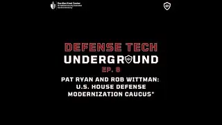 008: Pat Ryan & Rob Wittman: U.S. House Defense Modernization Caucus