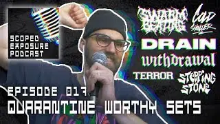 Quarantine Worthy Sets - Scoped Exposure Podcast 017