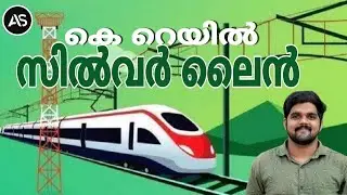 k Rail | Silver line project kerala | Silver line project | K-Rail |Ashwin Shajan| K Rail malayalam