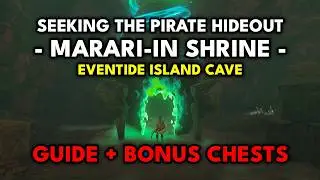Seeking the Pirate Hideout | Marari-in Shrine | Guide + Bonus Chests | Zelda: Tears of the Kingdom