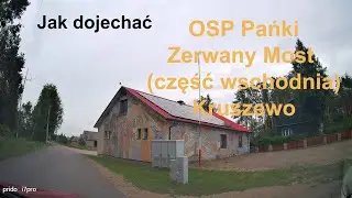 🇵🇱 OSP Pańki - Zerwany Most (część wschodnia). Kruszewo. Podlaskie. Polska. Jak dojechać.