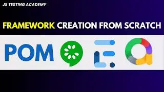Framework Creation from Scratch|POM|BDD Cucumber|Allure Report|Extent Report|JS Testing Academy