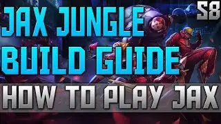 Jax Season 8 | League of Legends Jax Jungle Guide: LOL Jax Build Guide Patch 8.19 Jax Abilities S8