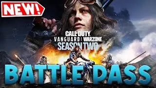IS THE SEASON 2 BATTLE PASS WORTH IT?!? Vanguard Season 2 Update (ALL UNLOCKS)