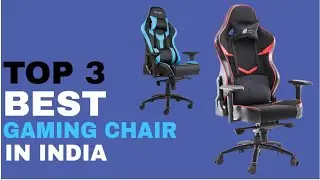 Top 3 Best Gaming Chair in India 2023 - Review and Buying Guide